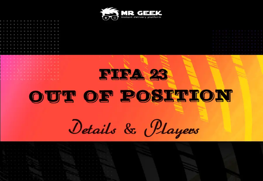 FIFA 23 Out of Position-promotie en spelerslijst